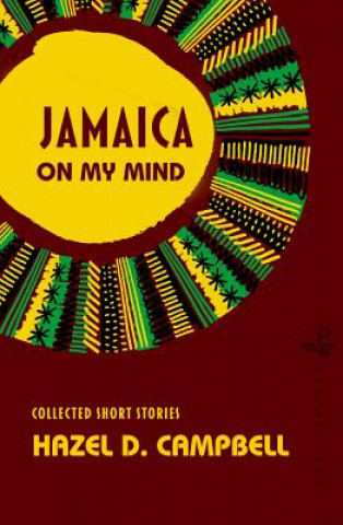 Könyv Jamaica on My Mind Hazel D. Campbell