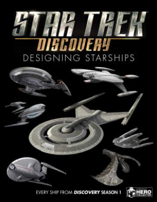 Könyv Star Trek: Designing Starships Volume 4 Ben Robinson