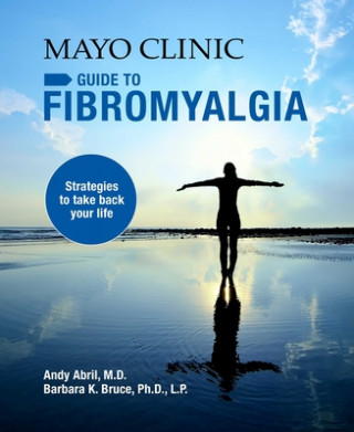 Книга Mayo Clinic Guide To Fibromyalgia Andy Abril