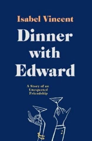 Book Dinner with Edward Isabel Vincent