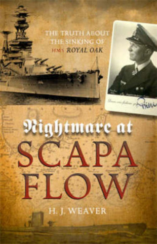 Knjiga Nightmare at Scapa Flow H.J. WEAVER