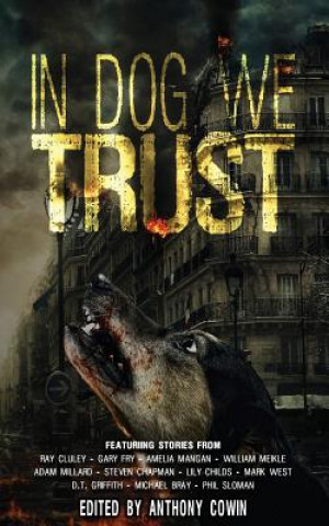 Buch In Dog We Trust Anthony Cowin