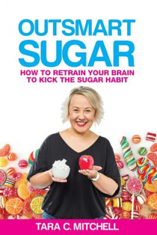 Kniha Outsmart Sugar Tara Mitchell