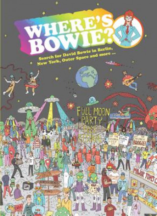 Knjiga Where's Bowie? Kev Gahan