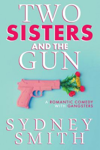 Carte Two Sisters And The Gun Sydney Smith