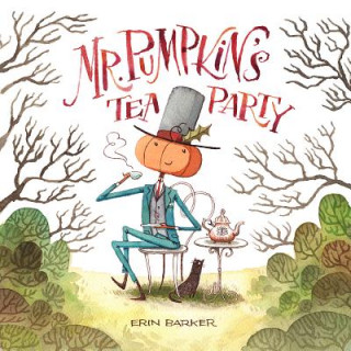 Carte Mr. Pumpkin's Tea Party Erin Barker