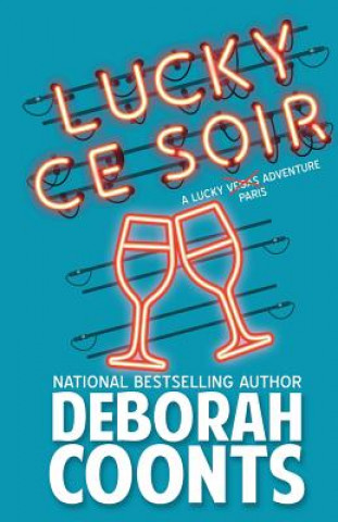 Libro Lucky Ce Soir Deborah Coonts