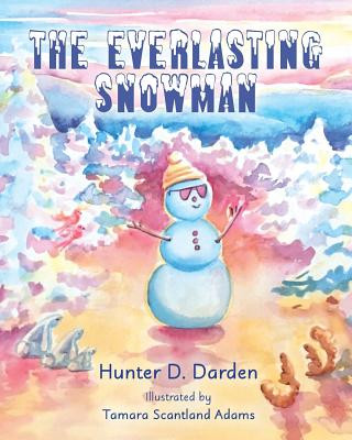 Kniha Everlasting Snowman Hunter D Darden