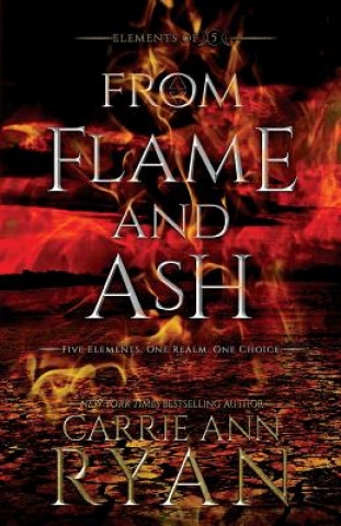 Book From Flame and Ash Carrie Ann Ryan