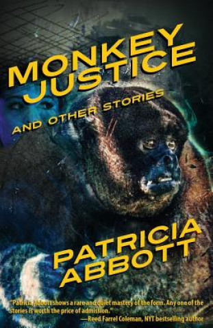 Kniha Monkey Justice Patricia Abbott