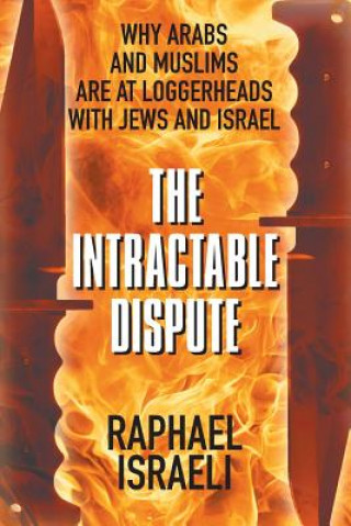 Livro Intractable Dispute Raphael Israeli