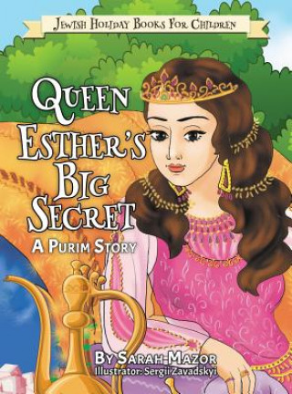 Книга Queen Esther's Big Secret Sarah Mazor