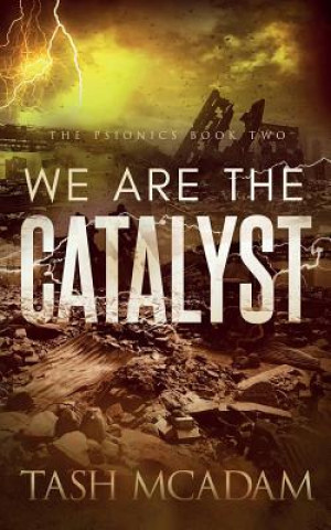 Knjiga We are the Catalyst Tash McAdam