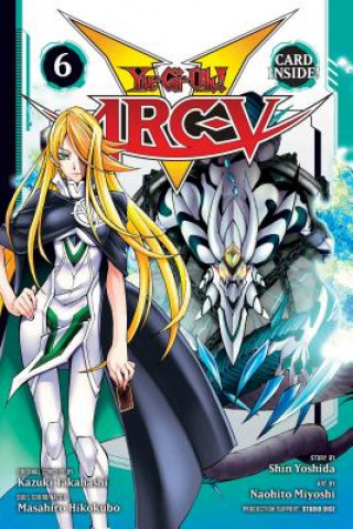 Könyv Yu-Gi-Oh! Arc-V, Vol. 6 Shin Yoshida