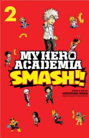Carte My Hero Academia: Smash!!, Vol. 2 Hirofumi Neda