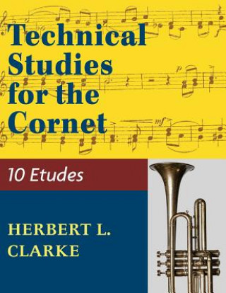 Книга Technical Studies for the Cornet HERBERT L. CLARKE