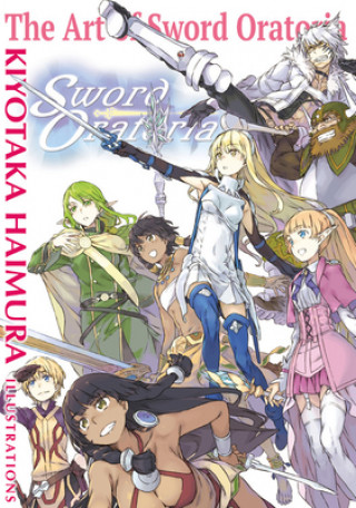 Książka Art of Sword Oratoria KIYOTAKA HAIMURA