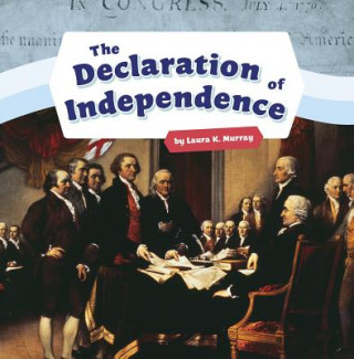 Kniha The Declaration of Independence Laura K. Murray