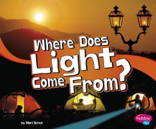Βιβλίο Where Does Light Come From? Mari C. Schuh
