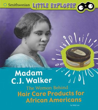 Книга Madam C.J. Walker: The Woman Behind Hair Care Products for African Americans Sally Ann Lee