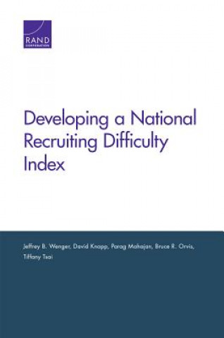 Książka Developing a National Recruiting Difficulty Index Jeffrey B. Wenger