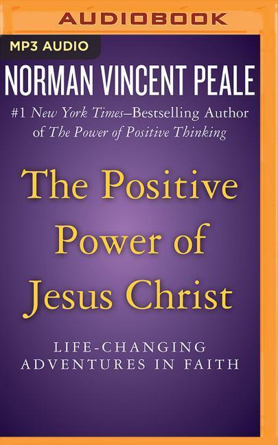Digital POSITIVE POWER OF JESUS CHRIST THE Norman Vincent Peale