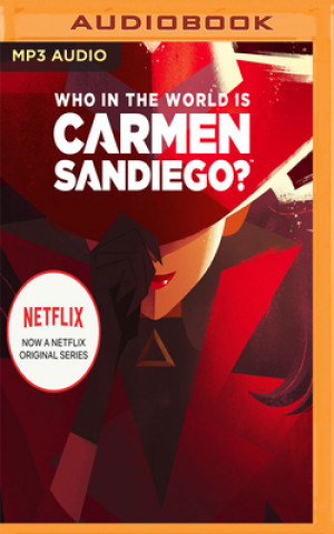 Digital WHO IN THE WORLD IS CARMEN SANDIEGO Rebecca Tinker