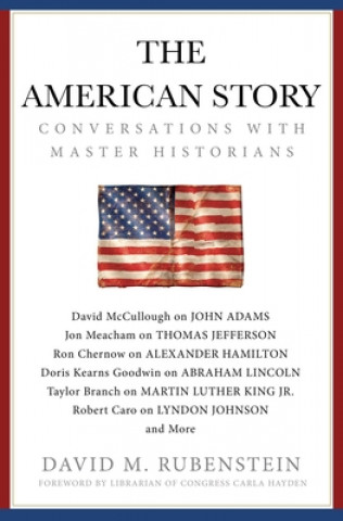 Carte American Story David M. Rubenstein