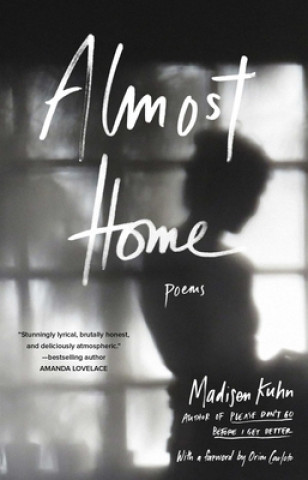 Könyv Almost Home: Poems Madisen Kuhn