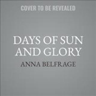 Digital Days of Sun and Glory Anna Belfrage