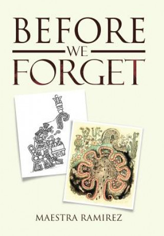 Livro Before We Forget Maestra Ramirez