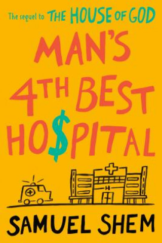 Carte Man's 4th Best Hospital Samuel Shem