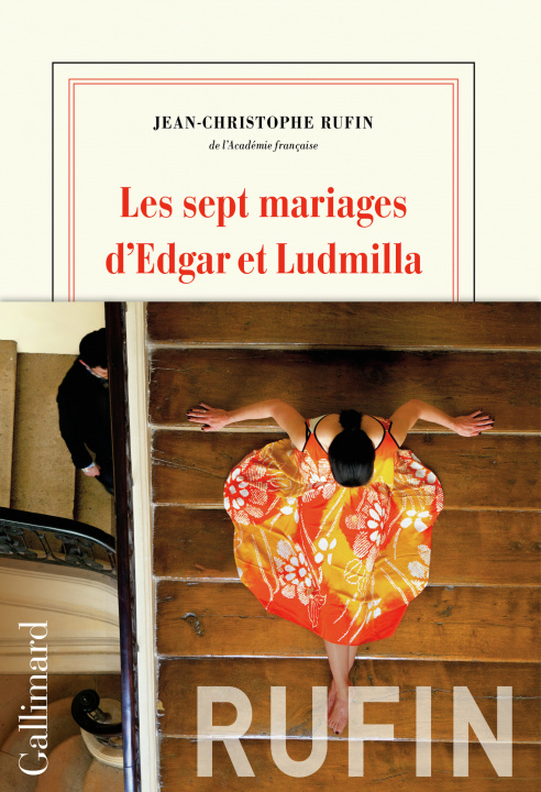 Könyv Les sept mariages d'Edgar et Ludmilla Jean-Christophe Rufin