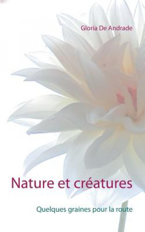 Knjiga Nature et creatures Gloria de Andrade