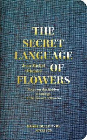Könyv Secret Language of Flowers Jean-Michel Othoniel