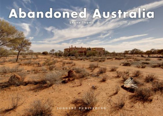 Buch Abandoned Australia Shane Thoms