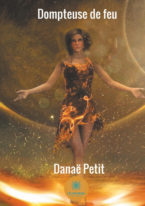 Libro Dompteuse de Feu Danaë Petit