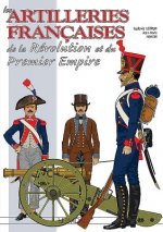 Kniha Les Artilleries Du Premier Empire Jean Marie Mongin