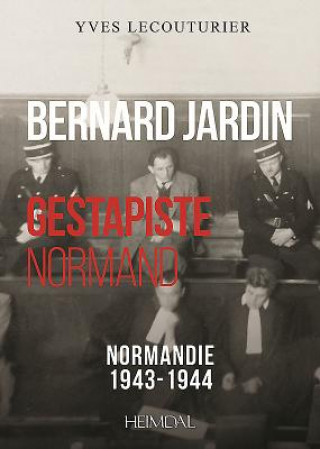 Könyv Bernard Jardin Yves Lecouturier
