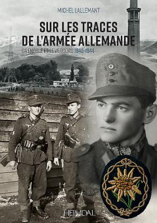 Carte Sur Les Traces De l'Armee Allemande Michel Lallemant