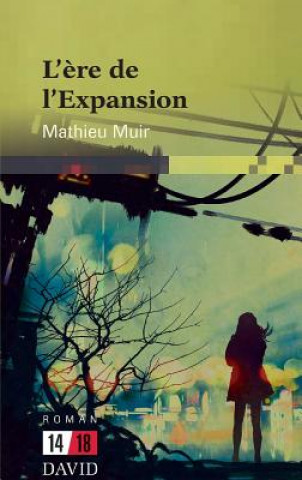 Kniha L' re de l'Expansion Mathieu Muir