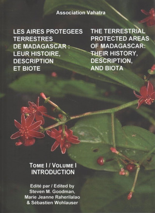 Kniha Terrestrial Protected Areas of Madagascar - Their History, Description, and Biota Steven Goodman