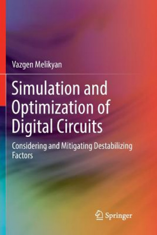 Knjiga Simulation and Optimization of Digital Circuits Vazgen Melikyan