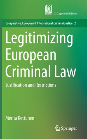 Könyv Legitimizing European Criminal Law Merita Kettunen