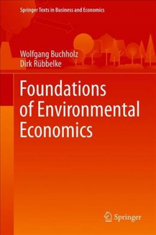 Kniha Foundations of Environmental Economics Wolfgang Buchholz