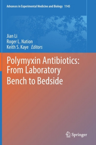 Könyv Polymyxin Antibiotics: From Laboratory Bench to Bedside Jian Li