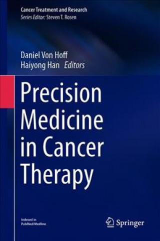 Knjiga Precision Medicine in Cancer Therapy Daniel von Hoff