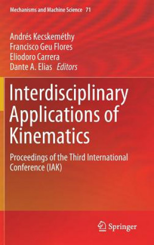 Kniha Interdisciplinary Applications of Kinematics Andrés Kecskeméthy