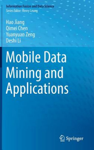Knjiga Mobile Data Mining and Applications Hao Jiang