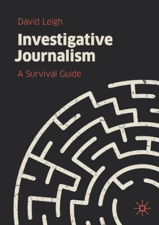 Carte Investigative Journalism David Leigh